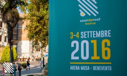 SOUNDPROOF FESTIVAL: A Benevento il meglio della scena elettronica italiana