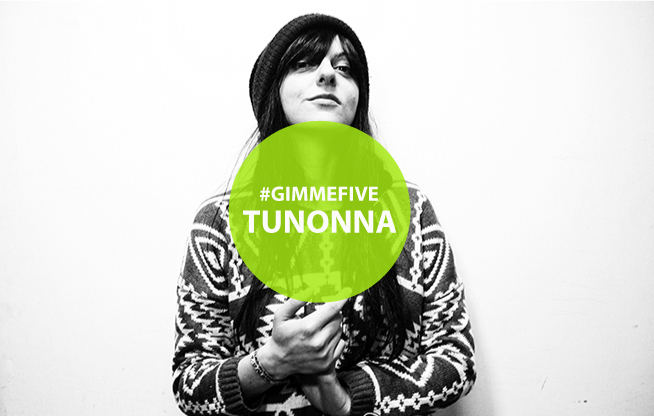 GIMME FIVE: i 5 brani di Tunonna per Concerteeno