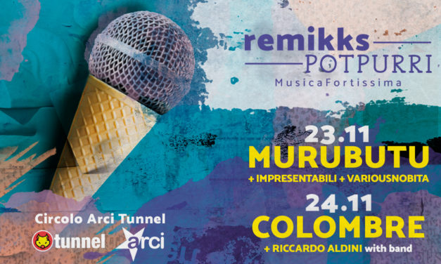Remikks POTPURRI: Il 23 e il 24 novembre Musica Fortissima a Reggio Emilia