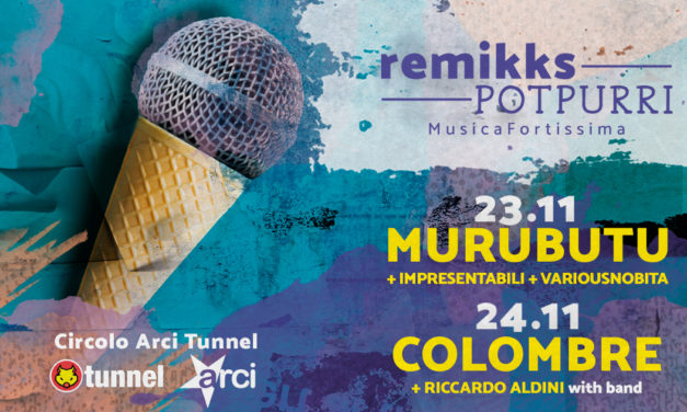 Remikks POTPURRI: Il 23 e il 24 novembre Musica Fortissima a Reggio Emilia