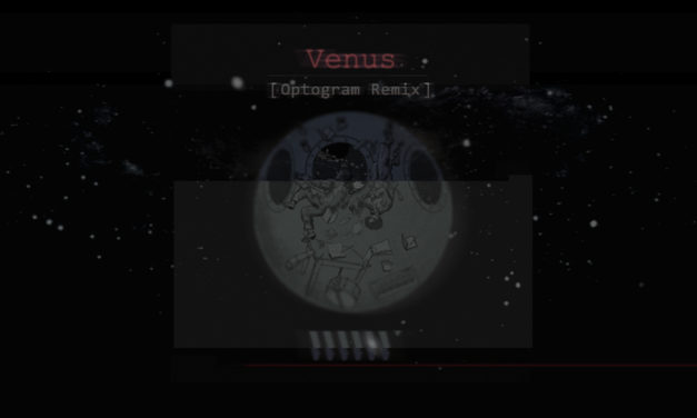 [B&S Premiere] Wora Wora Washington – Venus (Optogram Rmx)