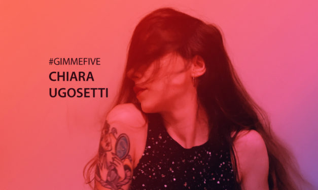 GIMME FIVE: i 5 brani di Chiara Ugosetti per OUTLINE by ELEVA